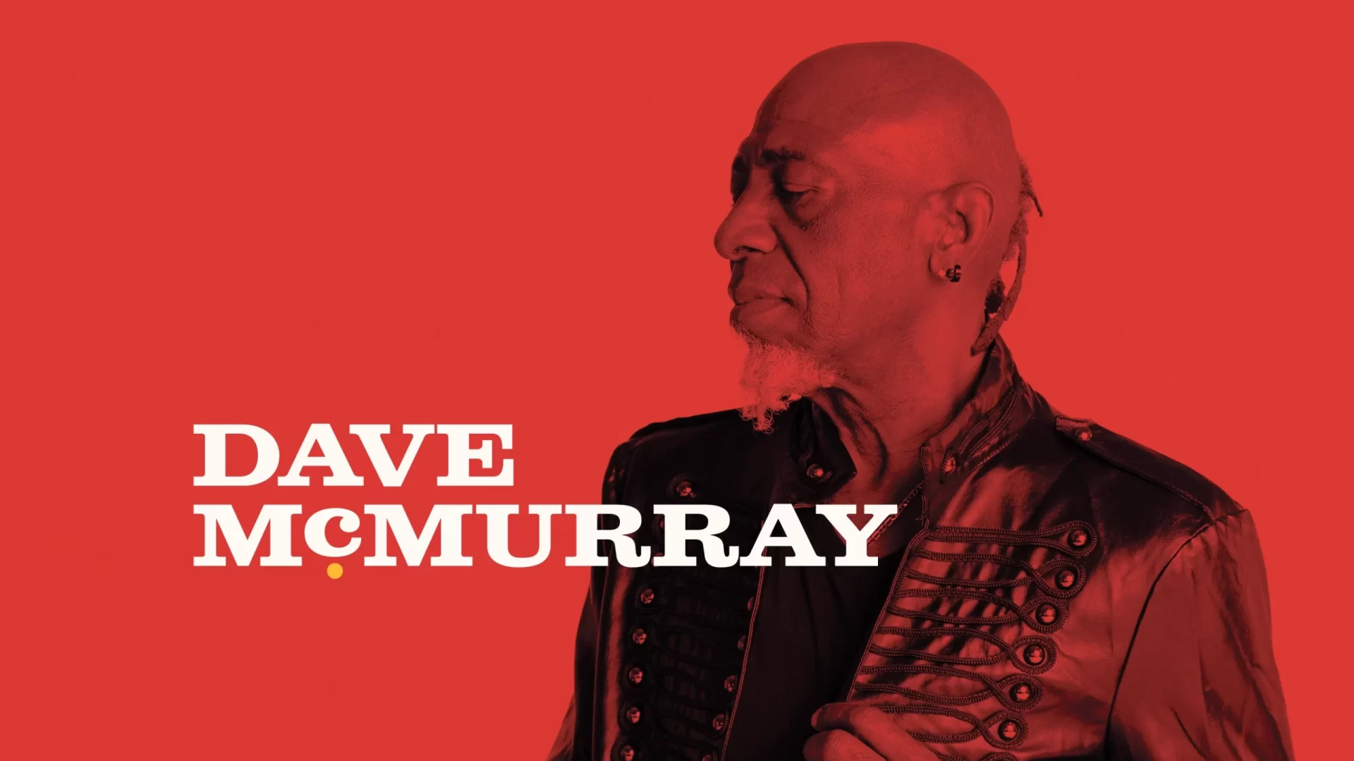 Dave McMurray I love life